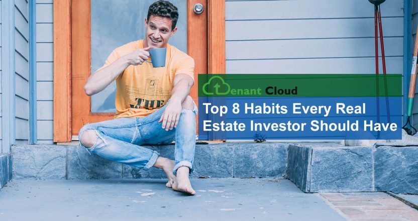 A man in a yellow shirt sits on a porch step next to TenantCloud's headline on the top 8 habits every real estate investor should have.