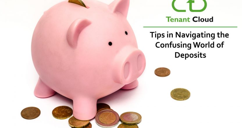 A TenantCloud statement displaying the text Tips in Navigating the Confusing World of Deposits next to a piggy bank with some coins.