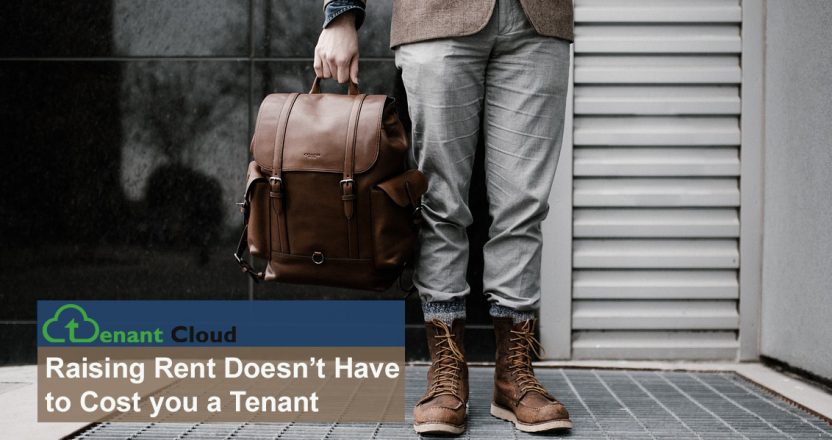 Raising rent doesn't have to cost you a tenant, written on a brown banner next to a man standing and holding a briefcase.